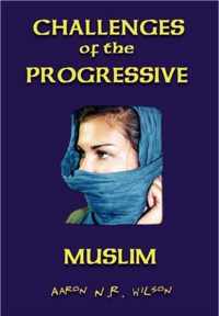 Challenges of the Progressive Muslim