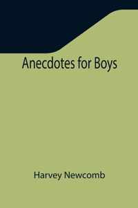 Anecdotes for Boys