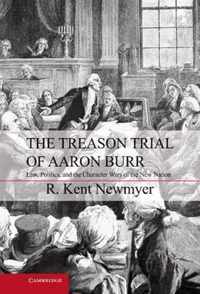 The Treason Trial of Aaron Burr