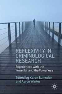 Reflexivity in Criminological Research