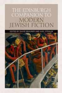 The Edinburgh Companion to Modern Jewish Fiction