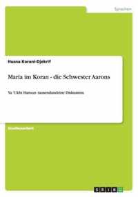 Maria im Koran - die Schwester Aarons