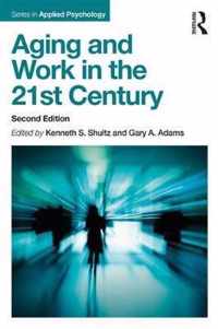 Aging and Work in the 21st Century