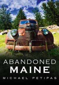 Abandoned Maine