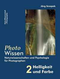 PhotoWissen - 2 Helligkeit und Farbe