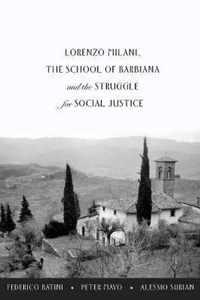 Lorenzo Milani, The School of Barbiana and the Struggle for Social Justice