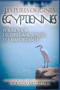 Les Pures Origines Egyptiennes