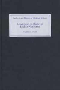 Leadership in Medieval English Nunneries