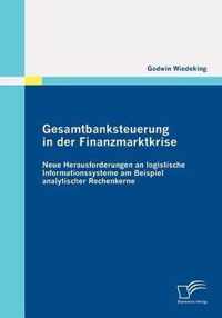 Gesamtbanksteuerung in der Finanzmarktkrise