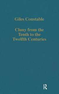 Cluny from the Tenth to the Twelfth Centuries