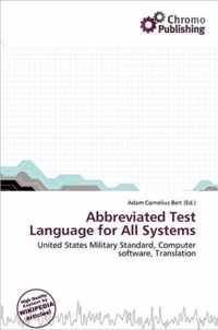 Abbreviated Test Language for All Systems