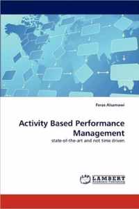 Activity Based Performance Management