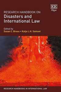 Research Handbook on Disasters and International Law