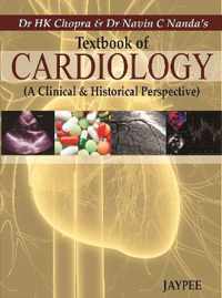 Textbook of Cardiology (A Clinical & Historical Perspective)