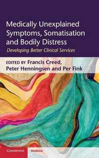 Medically Unexplained Symptoms, Somatisation And Bodily Dist