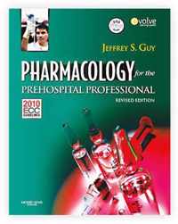 Pharmacology For The Prehospital Professional