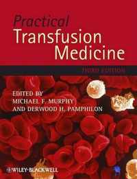 Practical Transfusion Medicine