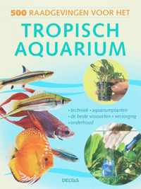 500 raadgevingen voor het tropisch aquarium