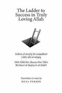 The Ladder to Success in Truly Loving Allah