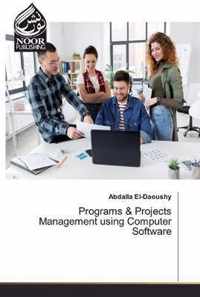 Programs & Projects Management using Computer Software