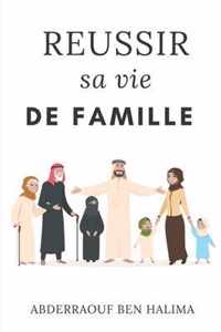 Reussir sa vie de famille