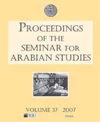 Proceedings of the Seminar for Arabian Studies Volume 38 2008