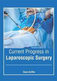 Current Progress in Laparoscopic Surgery