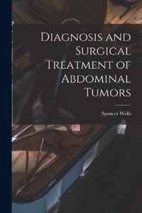 Diagnosis and Surgical Treatment of Abdominal Tumors