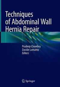 Techniques of Abdominal Wall Hernia Repair