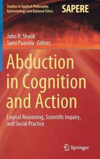 Abduction in Cognition and Action