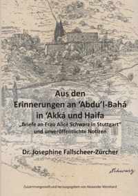 Aus den Erinnerungen an Abdu'l-Baha In Akka und Haifa