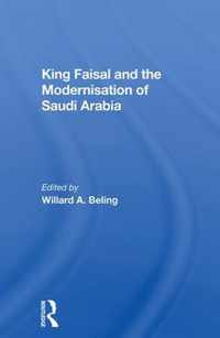 King Faisal And The Modernisation Of Saudi Arabia