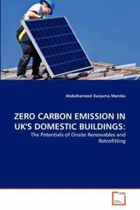 Zero Carbon Emission in UK's Domestic Buildings