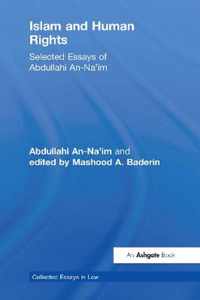 Islam and Human Rights: Selected Essays of Abdullahi An-Na'im