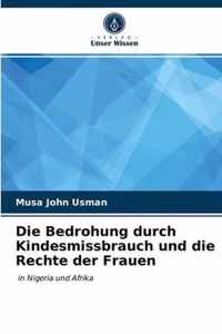 Die Bedrohung durch Kindesmissbrauch und die Rechte der Frauen