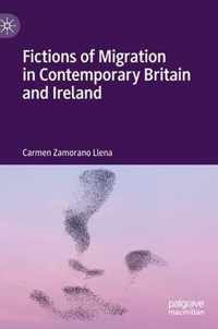 Fictions of Migration in Contemporary Britain and Ireland