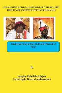 Attah, King of Igala Kingdom of Nigeria