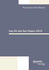 Iraq Oil and Gas Papers 2010