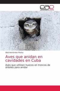 Aves que anidan en cavidades en Cuba