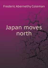 Japan moves north