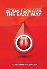 Interpreting Arterial Blood Gases the Easy Way