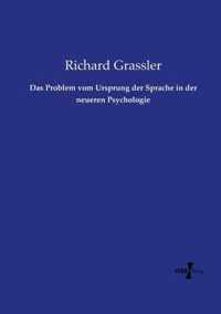 Das Problem vom Ursprung der Sprache in der neueren Psychologie