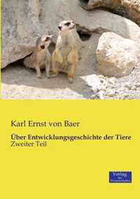 UEber Entwicklungsgeschichte der Tiere