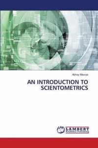 An Introduction to Scientometrics