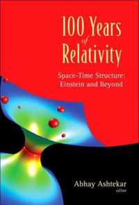 100 Years Of Relativity