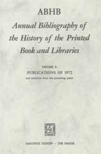 ABHB Annual Bibliography of the History of the Printed Book and Libraries: Volume 3