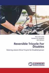 Reversible Tricycle For Disables