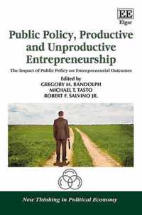 Public Policy, Productive and Unproductive Entrepreneurship