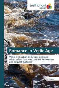 Romance in Vedic Age