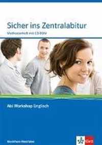 Sicher ins Zentralabitur. Methodenheft. Abi Workshop Englisch. Nordrhein-Westfalen